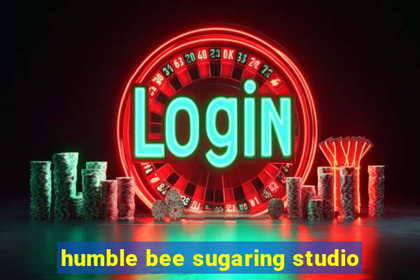 humble bee sugaring studio